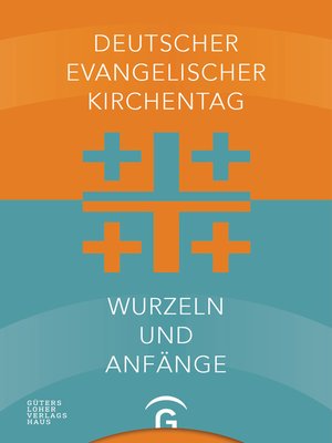 cover image of Deutscher Evangelischer Kirchentag--Wurzeln und Anfänge